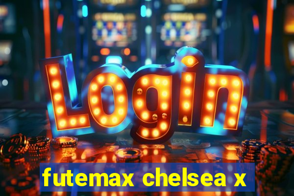 futemax chelsea x